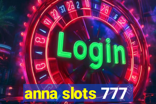 anna slots 777